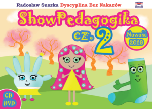 Bajki pedagogiczne do tańczenia cz.2 – Stwórz w grupie 7 pedagogicznych nawyków (ShowPedagogika2)